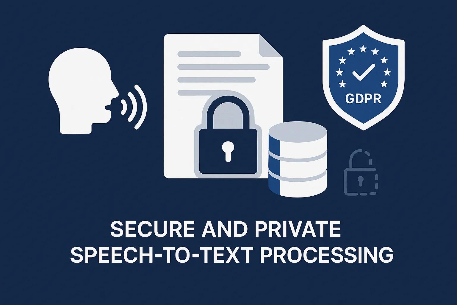 Secure speech to text data protection